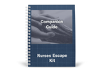 Spiral bound book titled Nurses Escape Kit Companion Guide with hands on cover, white background